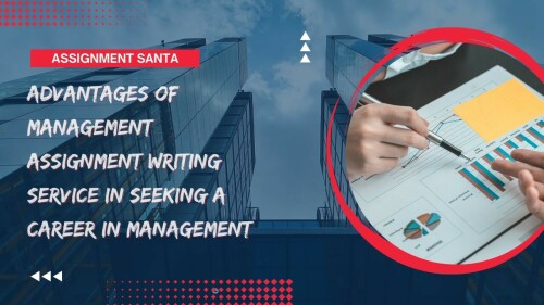 Use the Management Assignment Writing Service from AssignmentSanta to get top grades in management courses. For more details visit here: https://www.assignmentsanta.com/service/management-assignment-help