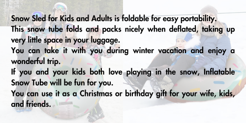 Snow-Sled-for-Kids-and-Adults-is-foldable-for-easy-portability.-This-snow-tube-folds-and-packs-nicely-when-deflated-taking-up-very-little-space-in-your-luggage.-You-can-take-it-with.png