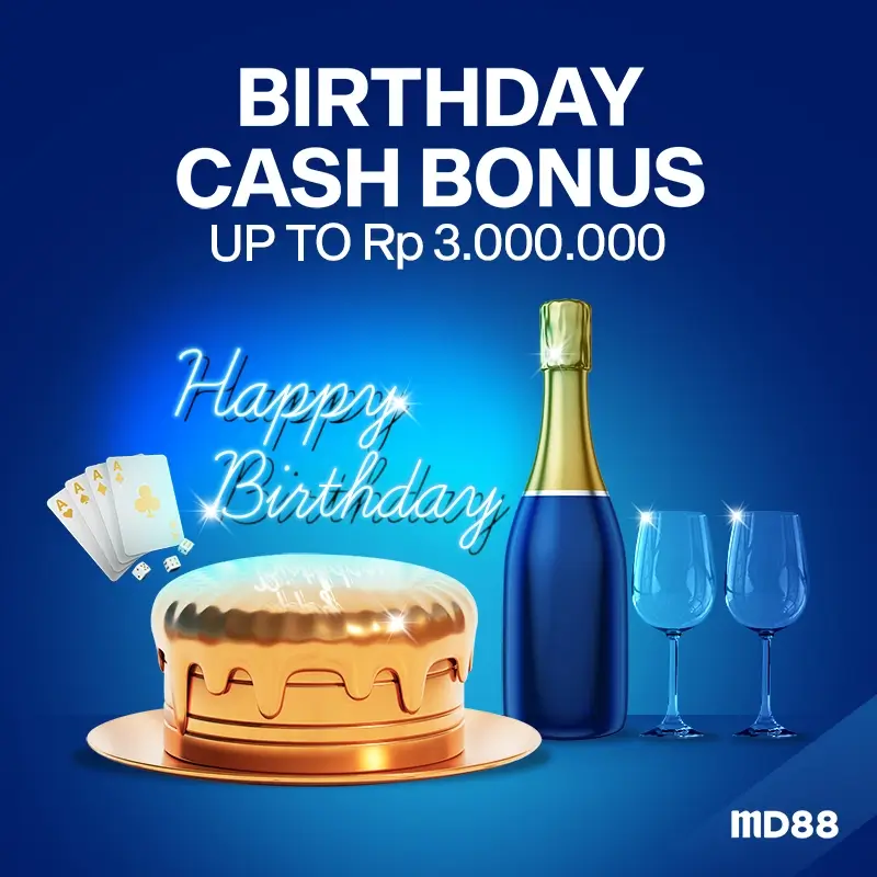 BIRTHDAY CASH BONUS##MD88 celebrate your birthday with you, cash gift up Rp 3.000.000