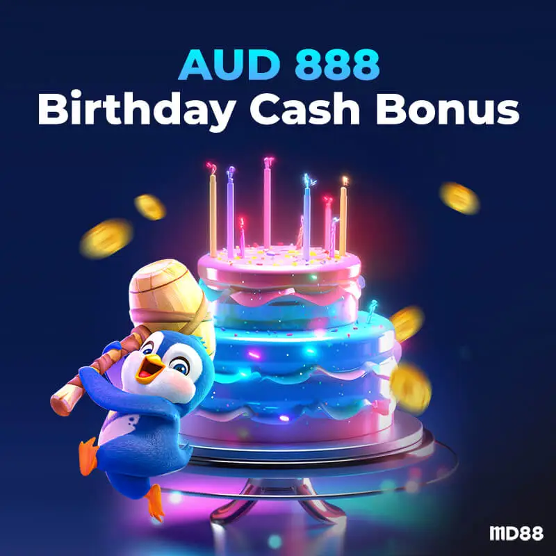 AUD 888 Birthday Cash Bonus ##MD88 celebrate your birthday with you, cash gift up to AUD 888