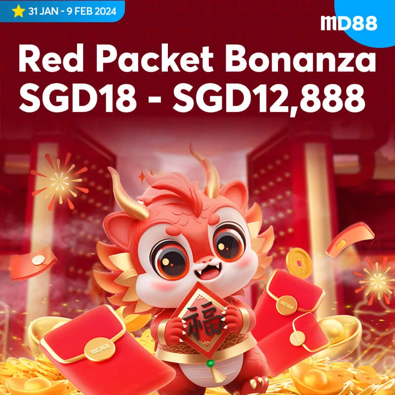 Red Packet Bonanza SGD18 - SGD12,888 ##Begin your auspicious year with MD88 exclusive reward. Deposit SGD 100 and above now!