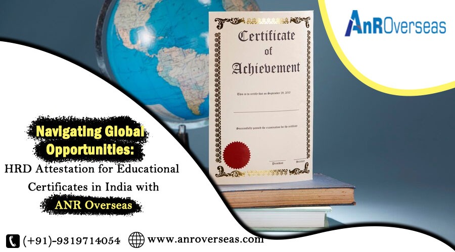 HRD Attestation Services for Certificates in India