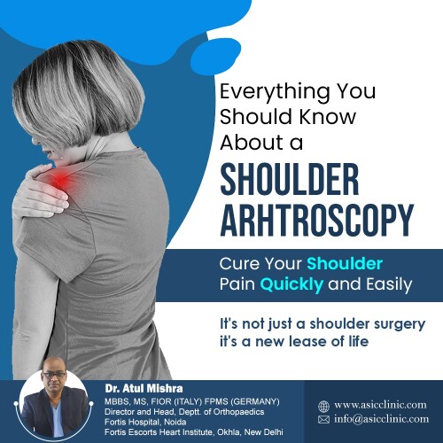 Dr Atul Mishra is India's leading Shoulder Arthroscopy Surgeon in Delhi NCR. knowledge of Orthopedic make him an expert of Shoulder Arthroscopy Surgery in Delhi

Visit Our Website - https://www.asicclinic.com/shoulder-arthroscopy-surgery