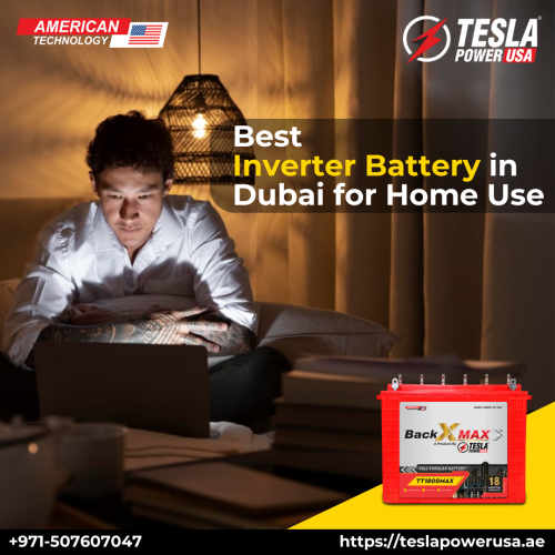 Best Inverter Battery in Dubai for Home Use