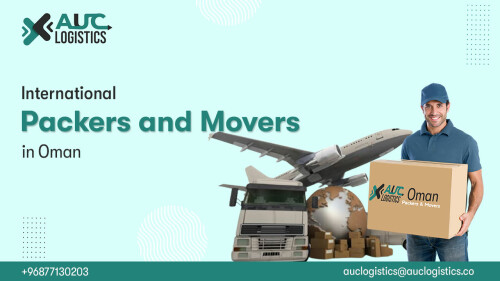 Internaltional Packers & Movers In Oman AUC Logistics