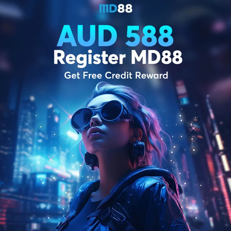 AUD 588 Register MD88 Get Free Credit Reward ##Register account to get AUD 588 from MD88, Play Now !