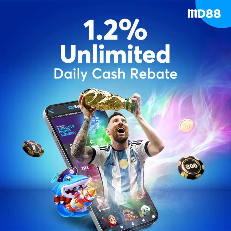 1.2% Unlimited Daily Cash Rebate ##Receive unlimited rebate bonus up to 1.2% from your bets with MD88.