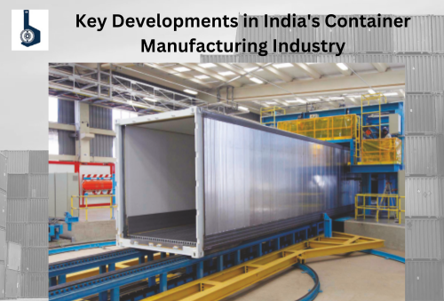 Key-Developments-in-Indias-Container-Manufacturing-Industry.png