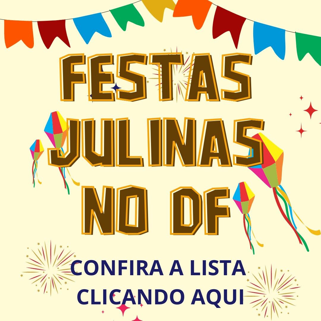 Festas Julinas no DF | Imprensa Brasília